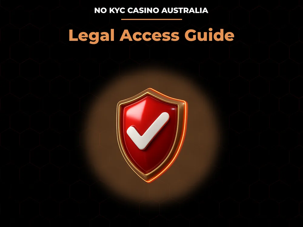 No Kyc Casino Australia - Legal Access Guide
