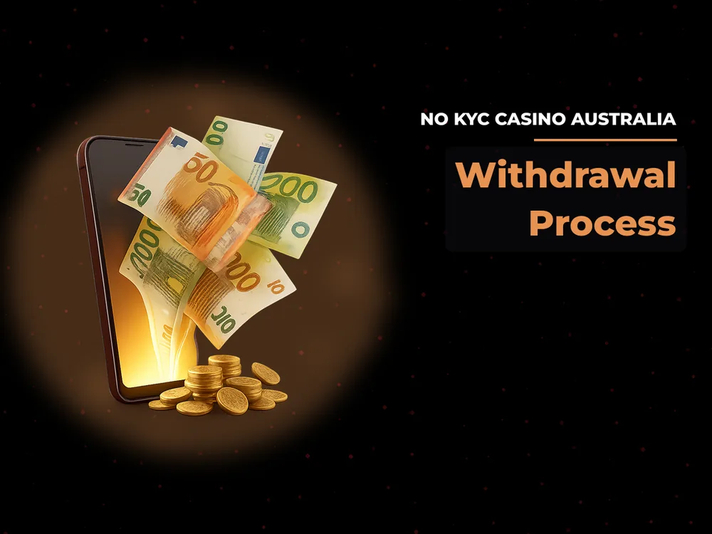 No Kyc Casino Australia - Withdrawal Process