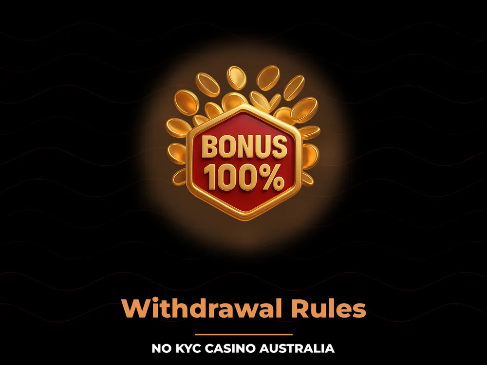 No Kyc Casino Australia - Withdrawal Rules