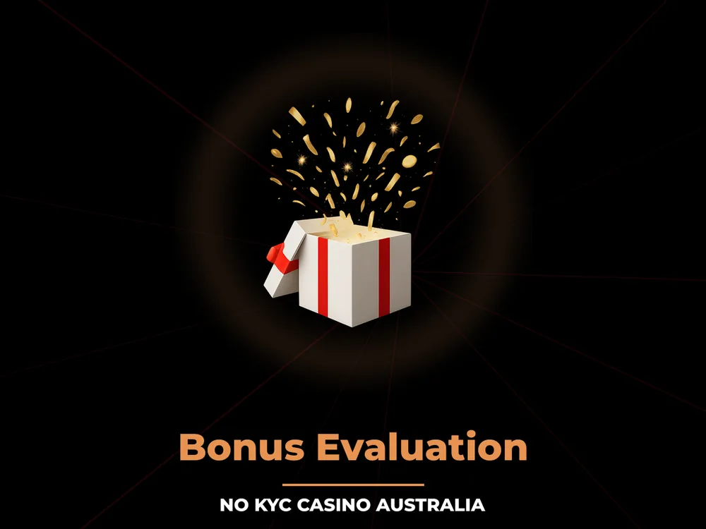 No Kyc Casino Australia - Bonus Evaluation